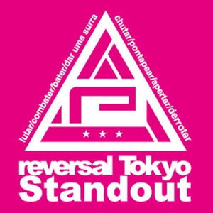 Reversal Tokyo Standout